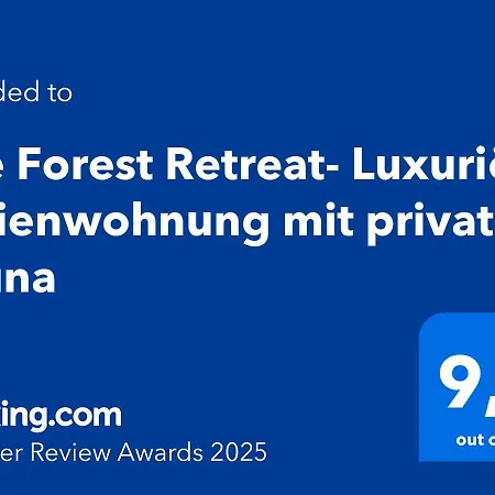 The Forest Retreat- Luxurioese Mit Privater Sauna